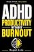 ADHD Productivity Without B...
