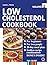 Low Cholesterol Cookbook for Beginners by CoreCompass Print