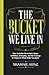 The Bucket We Live In by Shamail Aijaz