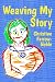 Weaving My Story