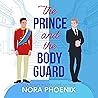 The Prince and the Bodyguard: The Prince Pact, Book 4