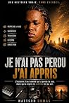 Je n'ai pas perdu, j'ai appris: L'histoire d'un homme qui a perdu la vue, mais qui a repris le contrôle de sa vie (French Edition)