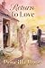 Return To Love by Priscilla Rose