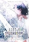 Little Mushroom M...
