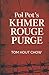 Pol Pot’s Khmer Rouge Purge by Tom Hout Chow