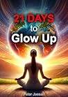 21 DAYS To Glow U...