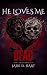 He Loves Me Dead (The Rot a...