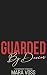 Guarded By Desire: An Age G...
