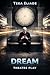 Dream : Theatre play