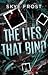 The Lies That Bind