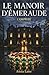 Le Manoir d’Émeraude: L’Emp...
