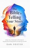 The Bible is Tell...