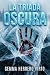 La triada oscura: Un thriller psicológico de ritmo frenético para los amantes de los asesinos en serie y los escenarios extremos. (Spanish Edition)