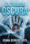La triada oscura:...