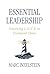 Essential Leadership: Pract...