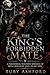 The King's Forbidden Mate: ...