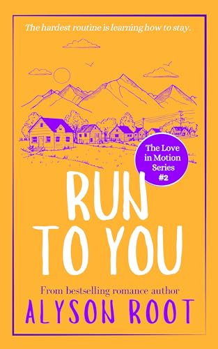 Run To You (The Love in Motion Series Book 2)