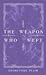 The Weapon Who Wept
