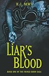 Liar's Blood by R. L. Newt