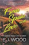 From Spain with Love: Cry another day (Get Spained Book 2)