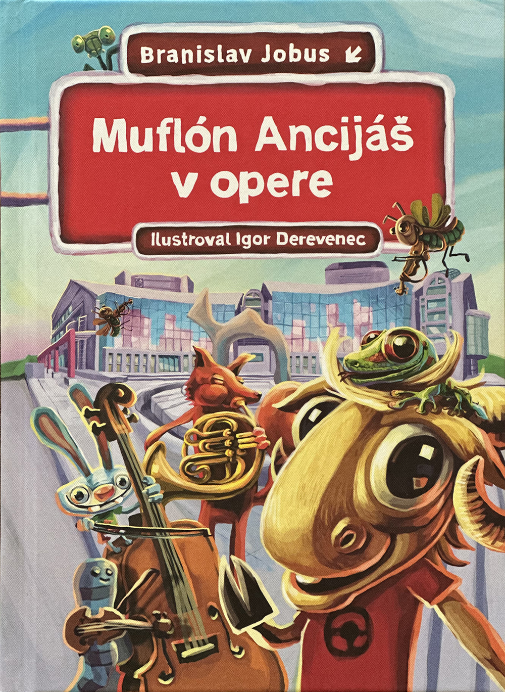 Muflón Ancijáš v opere (Muflón Ancijáš Series, #5)