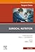 Surgical Nutrition, An Issue of Surgical Clinics (Volume 106-2) (The Clinics: Surgery, Volume 106-2)