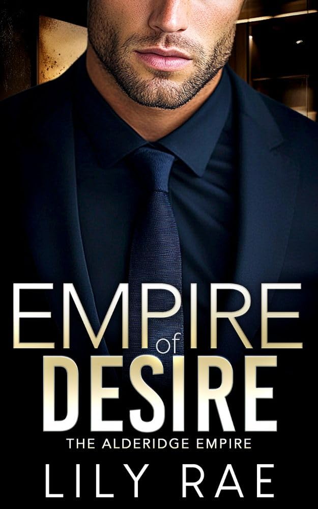 Empire of Desire (The Alderidge Empire #3)