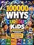 100,000 Whys for Curious Ki...