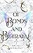 Of Bonds and Betrayal