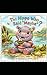 The Hippo Who Said "Maybe"