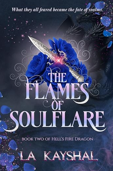 The Flames of Soulflare (Hell's Fire Dragon, #2)