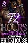 72 Hours With An ...