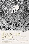 The Haunted Wood:...
