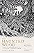 The Haunted Wood: A History of Childhood Reading