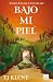 Bajo mi piel (Ficción) (Spanish Edition)