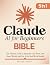 Claude AI for Beginners Bible by Pierce J. Sheldon
