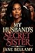 My Husband's Secret Sister ...
