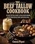 The Beef Tallow Cookbook: A...