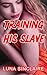 Training His Slave