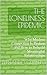 THE LONELINESS EPIDEMIC: Wh...