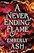 A Never Ending Flame (Rise ...