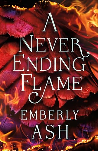 A Never Ending Flame (Rise of the Firebird, #2)