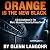 Orange Is the New Black: Li...