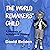 The World Remakers’ Child by David Belden
