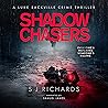 Shadow Chasers: A...