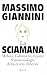 La Sciamana: Meloni, l'ultima trumpista: fenomenologia della destra illiberale (Italian Edition)