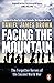 Facing The Mountain: The Fo...