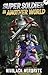 Super Soldier in Another World: A Sci-Fi Fantasy Adventure