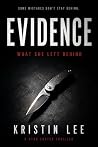 Evidence: What She Left Behind Evidence: What She Left Behind