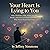 Our Heart Is Lying to You: ...